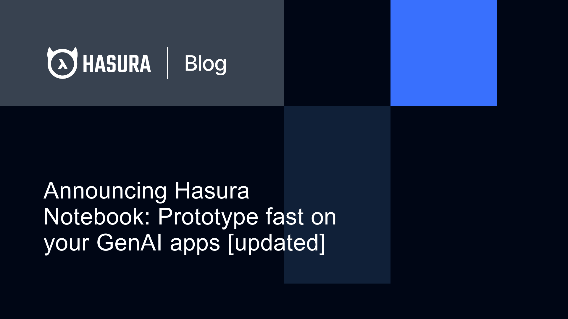 Announcing Hasura Notebook: Prototype fast on GenAI apps